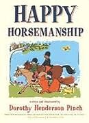 Couverture cartonnée Happy Horsemanship de Dorothy Pinch