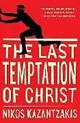 Kartonierter Einband The Last Temptation of Christ von Kazantzakis Nikos