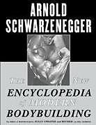 Kartonierter Einband The New Encyclopedia of Modern Bodybuilding von Arnold Schwarzenegger