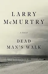 Kartonierter Einband (Kt) Dead Man's Walk von Larry McMurtry
