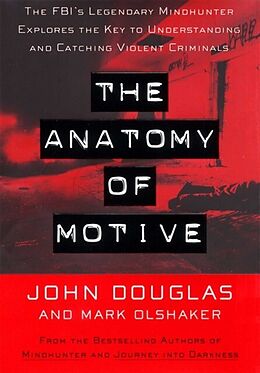 eBook (epub) The Anatomy Of Motive de John Douglas, Mark Olshaker