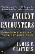 Couverture cartonnée Ancient Encounters de James C Chatters