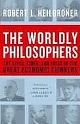 Couverture cartonnée The Worldly Philosophers de Robert L. Heilbroner