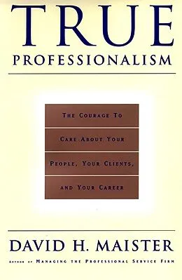 E-Book (epub) True Professionalism von David H. Maister