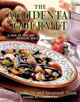 Couverture cartonnée The Accidental Gourmet de Sally Sondheim, Suzannah Sloan