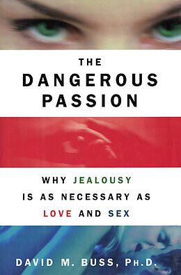 E-Book (epub) The Dangerous Passion von David M. Buss