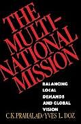 Kartonierter Einband The Multinational Mission von C. K. Prahalad, Yves L. Doz