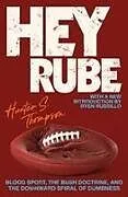 Kartonierter Einband Hey Rube von Hunter S Thompson, Ryen Russillo