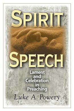 Kartonierter Einband Spirit Speech von Luke A. Powery