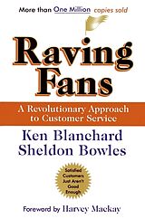 Livre Relié Raving Fans de Ken Blanchard, Sheldon Bowles