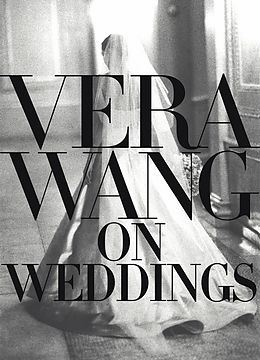 Livre Relié Vera Wang on Weddings de Vera Wang