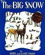 Couverture cartonnée The Big Snow de Berta Hader, Elmer Hader