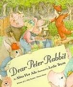 Kartonierter Einband Dear Peter Rabbit von Alma Flor Ada