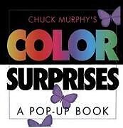 Livre Relié Color Surprises: Color Surprises de Chuck Murphy