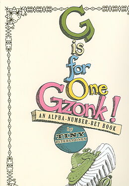 Livre Relié G Is for One Gzonk!: An Alpha-Number-Bet Book de Tony Diterlizzi