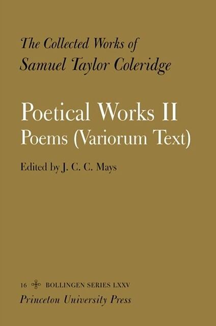 The Collected Works of Samuel Taylor Coleridge, Vol. 16, Part 2