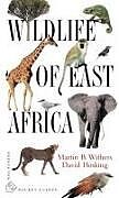 Couverture cartonnée Wildlife of East Africa de Martin B. Withers, David Hosking