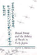 Ritual Poetry and the Politics of Death in Early Japan