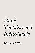 Kartonierter Einband Moral Tradition and Individuality von John Kekes