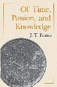 Of Time, Passion, and Knowledge