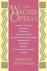 Kartonierter Einband (Kt) The Wagner Operas von Ernest Newman