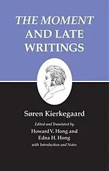 Fester Einband The Moment and Late Writings von Søren Kierkegaard