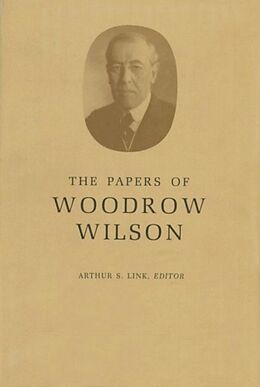 Livre Relié The Papers of Woodrow Wilson, Volume 41 de Woodrow Wilson