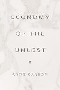 Couverture cartonnée Economy of the Unlost de Anne Carson