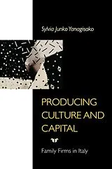Kartonierter Einband Producing Culture and Capital von Sylvia Yanagisako