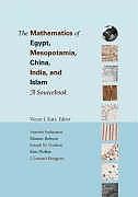 The Mathematics of Egypt, Mesopotamia, China, India, and Islam