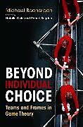 Livre Relié Beyond Individual Choice de Michael Bacharach