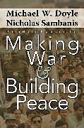Couverture cartonnée Making War and Building Peace de Michael W. Doyle, Nicholas Sambanis