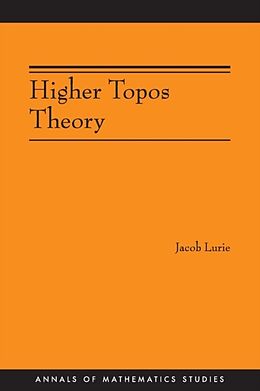 Kartonierter Einband Higher Topos Theory (AM-170) von Jacob Lurie
