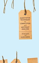 Livre Relié Quantitative Techniques for Competition and Antitrust Analysis de Peter Davis, Eliana Garcés