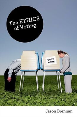 Couverture cartonnée The Ethics of Voting de Jason Brennan