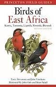 Kartonierter Einband Birds of East Africa: Kenya, Tanzania, Uganda, Rwanda, Burundi Second Edition von Terry Stevenson, John Fanshawe