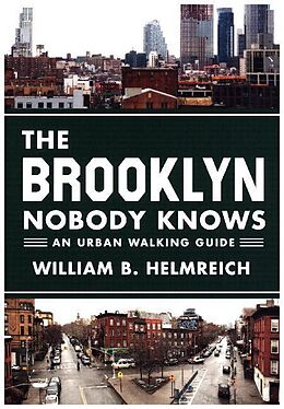 Couverture cartonnée The Brooklyn Nobody Knows de William B Helmreich