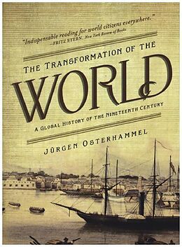 Kartonierter Einband The Transformation of the World von Jürgen Osterhammel