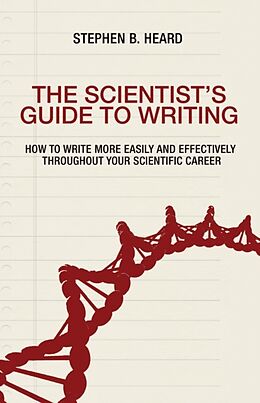 Couverture cartonnée The Scientist's Guide to Writing de Stephen B. Heard