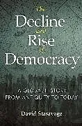Fester Einband The Decline and Rise of Democracy von Stasavage David