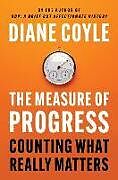 Livre Relié The Measure of Progress de Diane Coyle