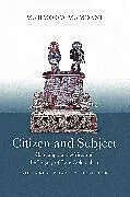 Kartonierter Einband Citizen and Subject von Mahmood Mamdani