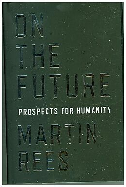 Livre Relié On the Future - Prospects for Humanity de Martin Rees
