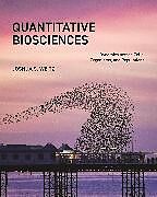 Couverture cartonnée Quantitative Biosciences de Joshua S. Weitz