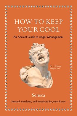 Livre Relié How to Keep Your Cool de Seneca