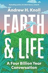 Fester Einband Earth and Life von Andrew H. Knoll