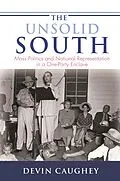 E-Book (epub) The Unsolid South von Devin Caughey