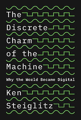 E-Book (epub) The Discrete Charm of the Machine von Ken Steiglitz