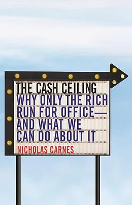 E-Book (epub) The Cash Ceiling von Nicholas Carnes