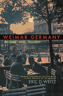 E-Book (epub) Weimar Germany von Eric D. Weitz